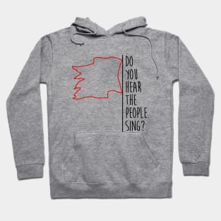 Do You Hear The People Sing? - Red Flag Hoodie